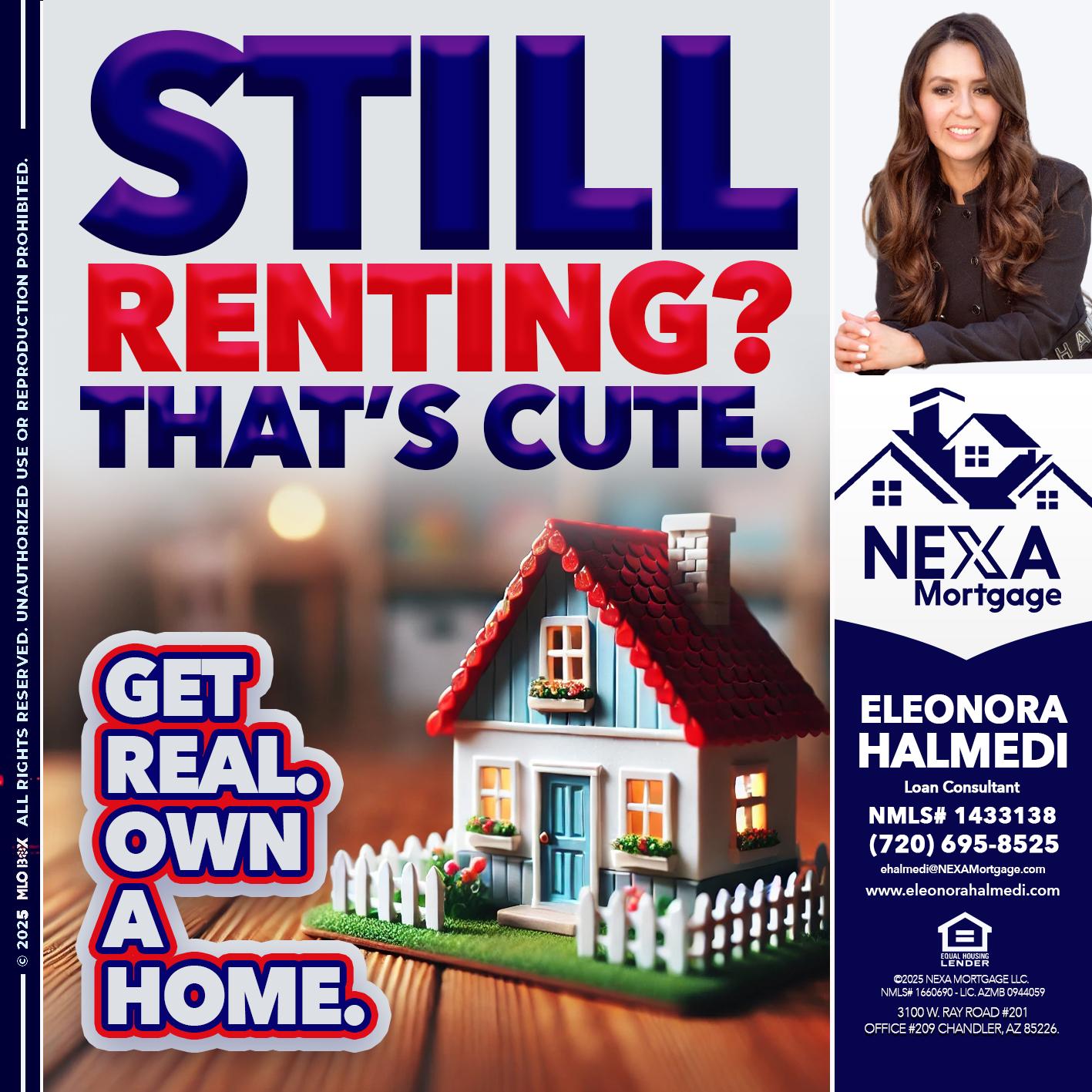 STILL RENTING? - Eleonora Halmedi -Mortgage Advisor