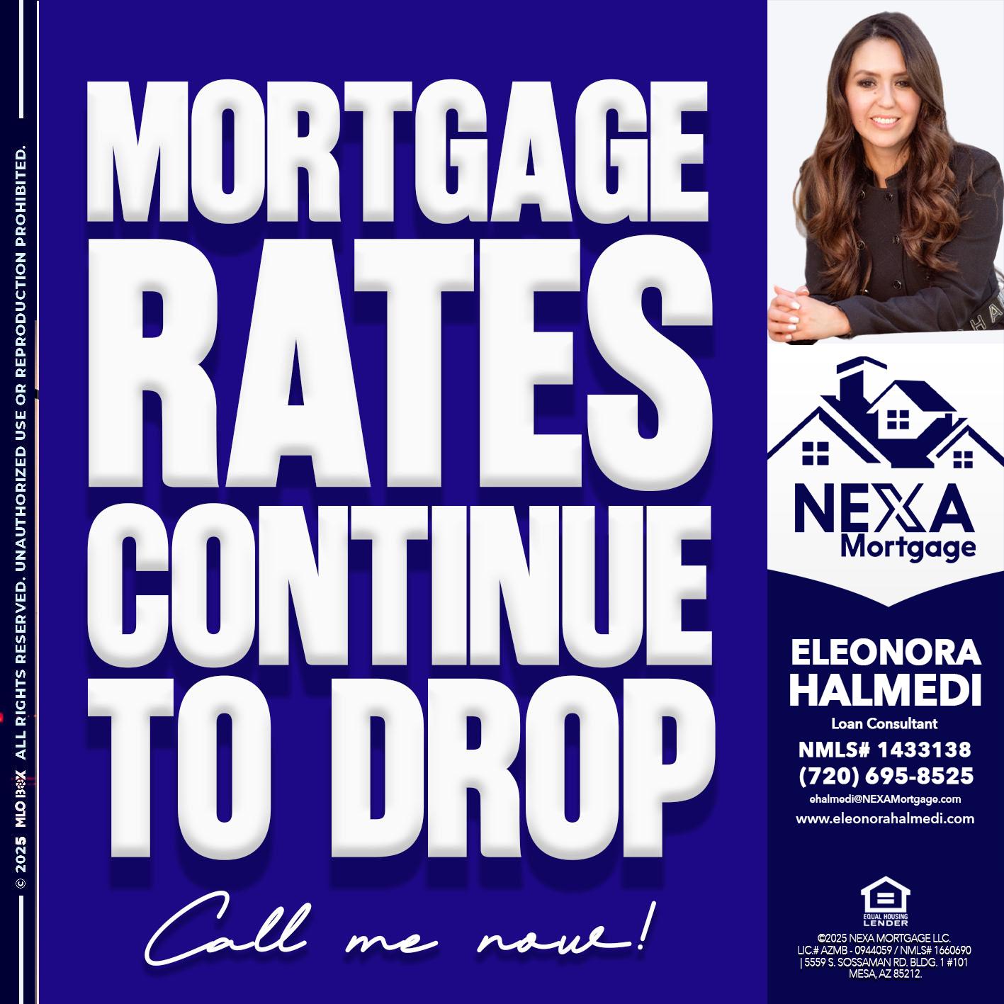 MORTGAGE RATES ARE DROP - Eleonora Halmedi -Mortgage Advisor
