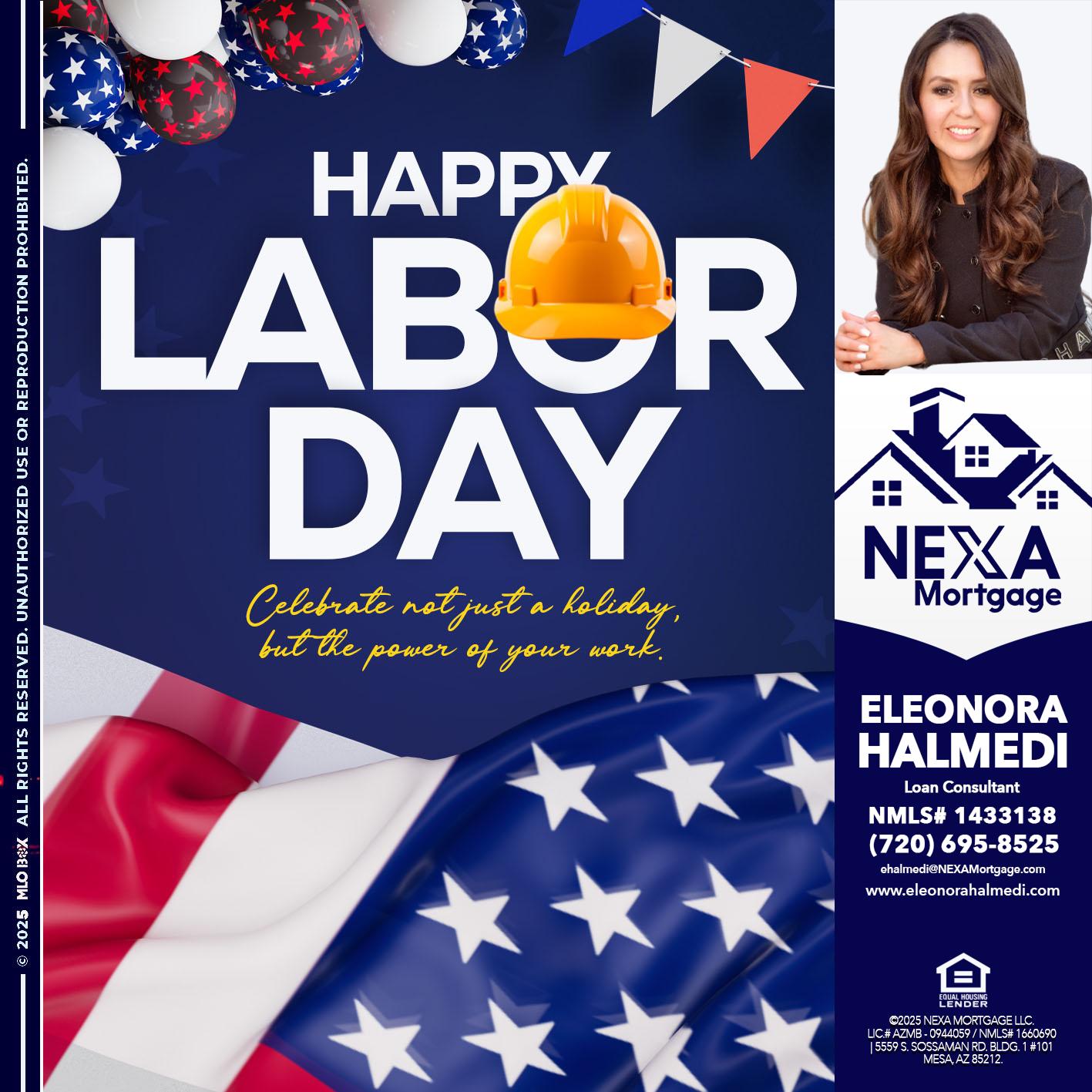 HAPPY LABOR DAY - Eleonora Halmedi -Mortgage Advisor
