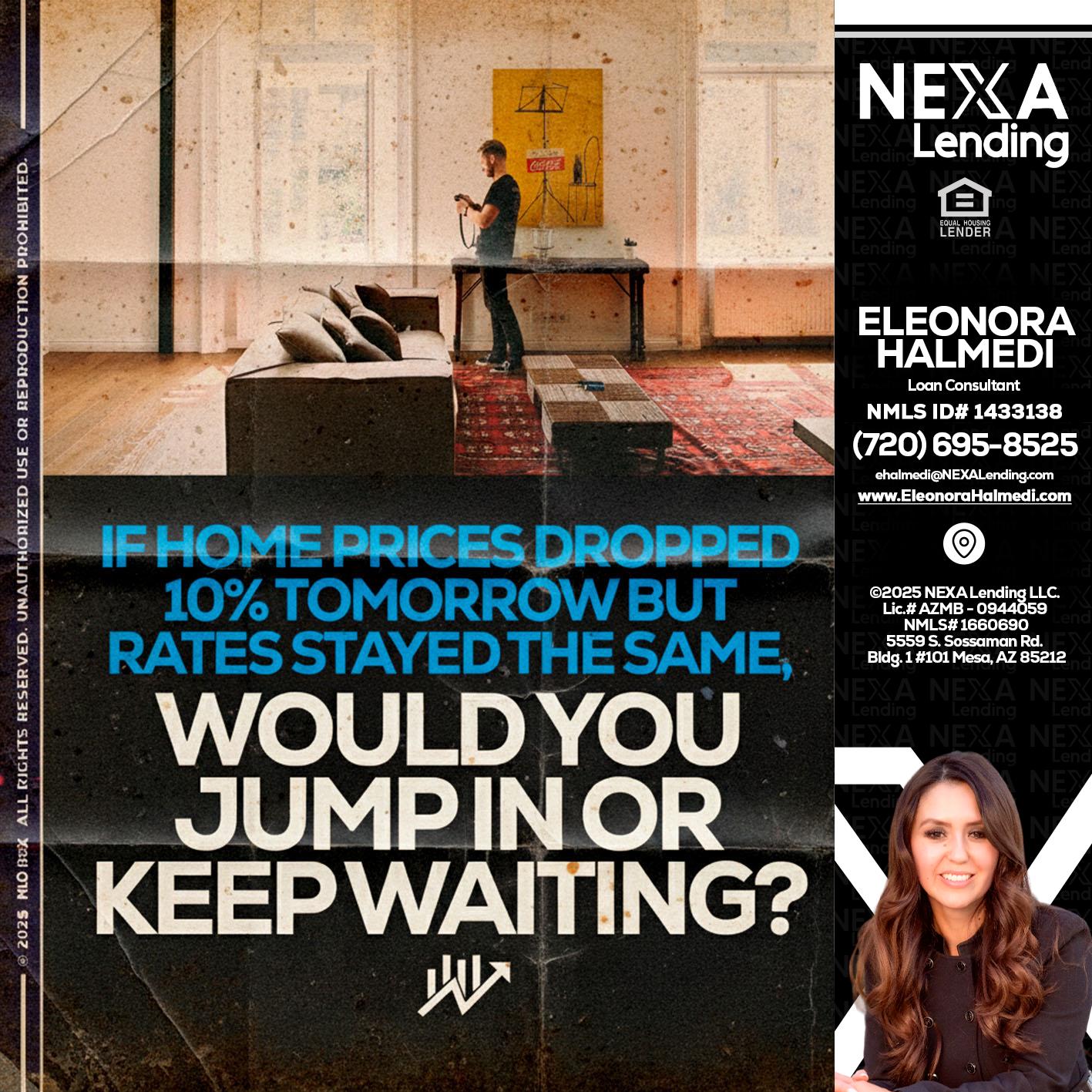 IF HOME PRICES - Eleonora Halmedi -Mortgage Advisor