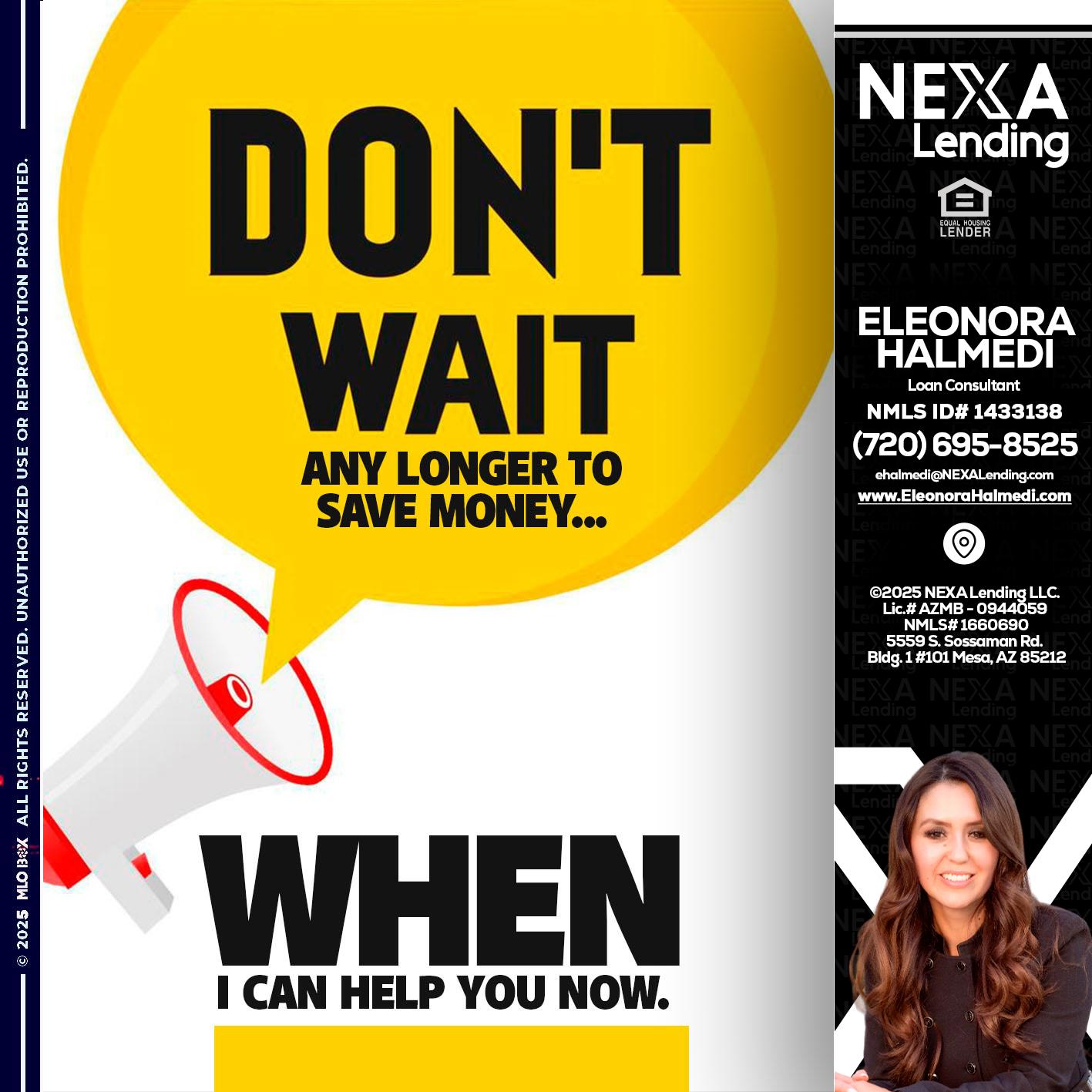 DONT WAIT - Eleonora Halmedi -Mortgage Advisor