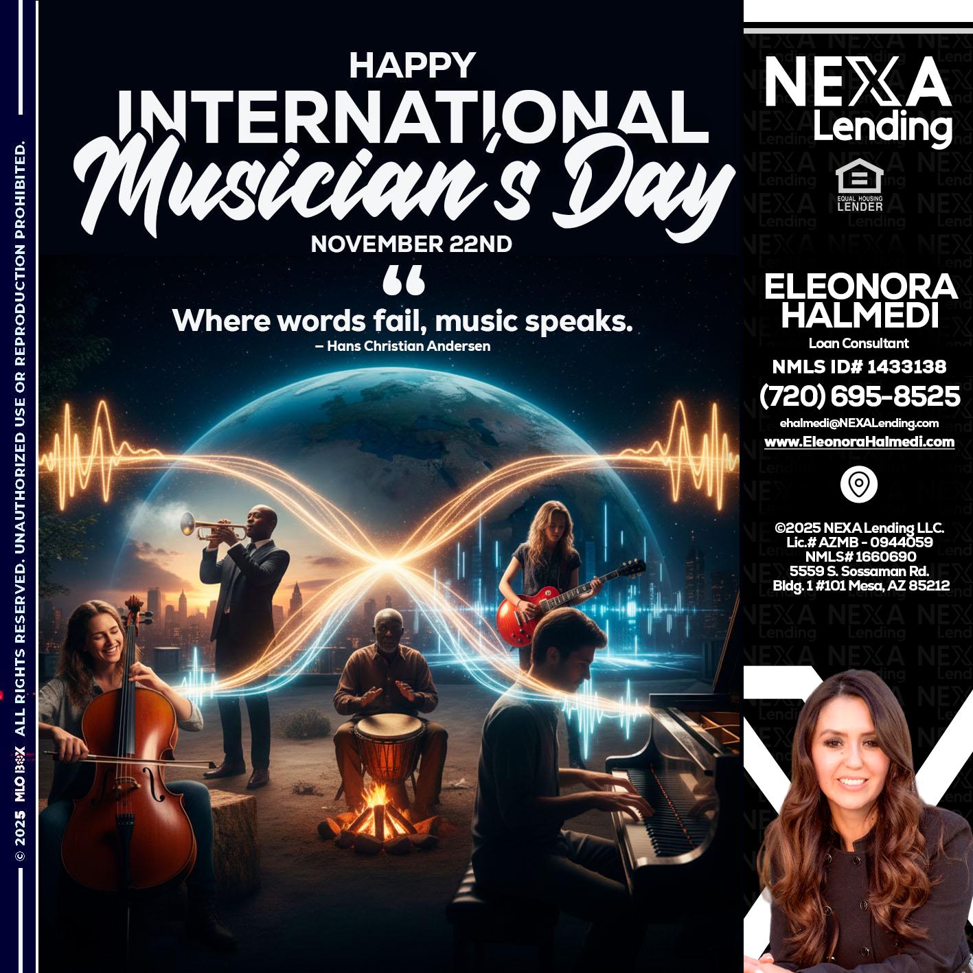 HAPPY INTERNATIONAL MUSICIAN'S DAY - Eleonora Halmedi -Mortgage Advisor