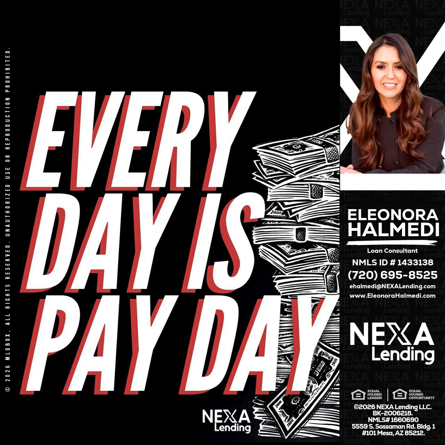 EVERY DAY IS PAY DAY - Eleonora Halmedi -Mortgage Advisor