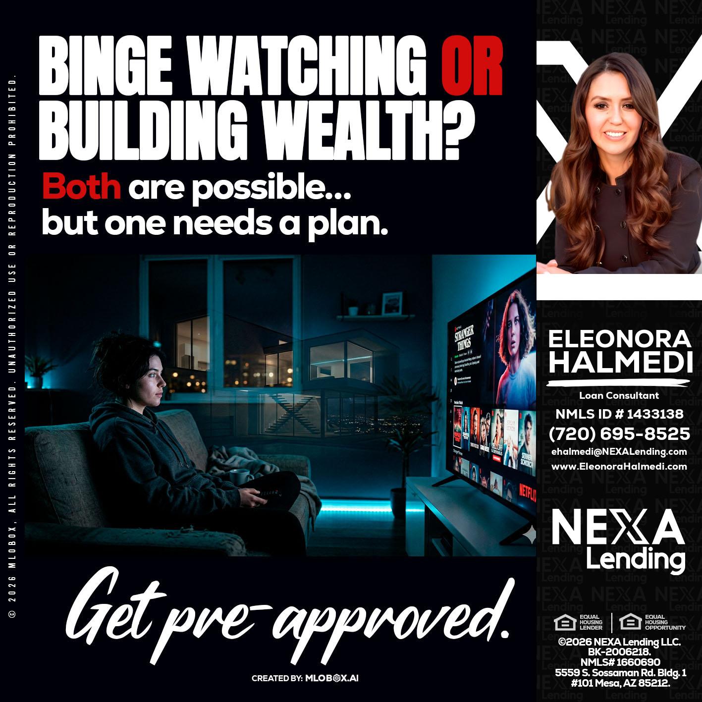 BINGE WATCHING - Eleonora Halmedi -Mortgage Advisor
